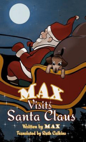 Książka Max Visits Santa Claus Max the Intrepid