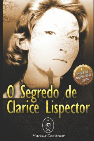 Kniha O Segredo de Clarice Lispector Marcus Deminco