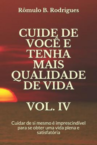 Kniha Cuide de Voce E Tenha Mais Qualidade de Vida Vol. IV R Rodrigues