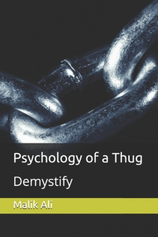 Kniha Psychology of a Thug: Demystify Malik Ali