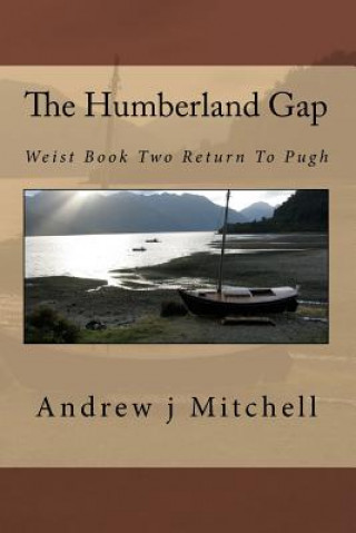 Könyv The Humberland Gap: Weist Book Two Return To Pugh Andrew J Mitchell