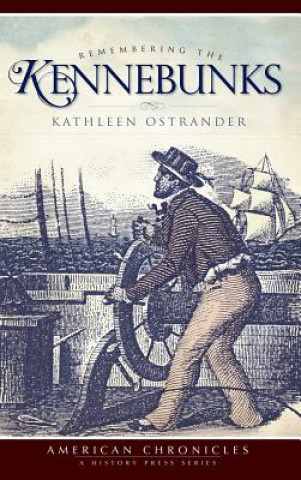 Book Remembering the Kennebunks Kathleen Ostrander