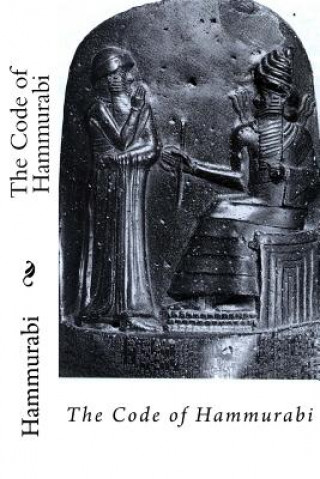 Knjiga The Code of Hammurabi Hammurabi Hammurabi