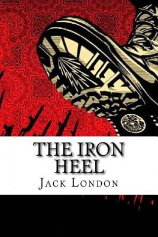 Kniha The Iron Heel Jack London Jack London