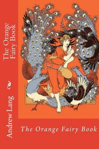 Könyv The Orange Fairy Book Andrew Lang Andrew Lang