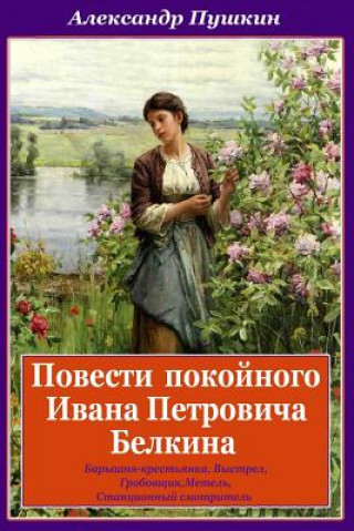 Kniha Povesti Pokojnogo Ivana Petrovicha Belkina Aleksander Pushkin