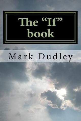 Knjiga The "if" Book Mark Dudley