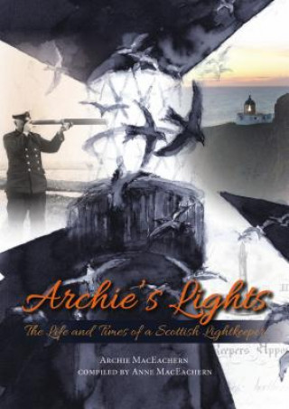 Knjiga Archie's Lights Archie MacEachern