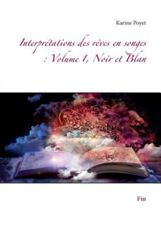Knjiga Interpretations des reves en songes Karine Poyet