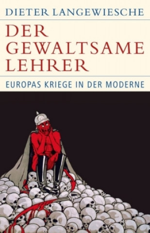 Kniha Der gewaltsame Lehrer Dieter Langewiesche