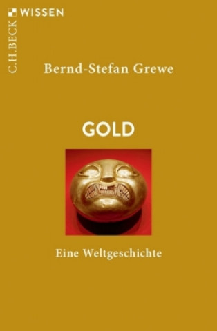 Knjiga Gold Bernd Stefan Grewe