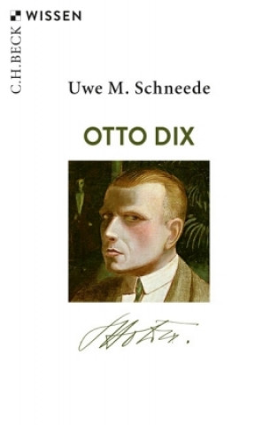 Kniha Otto Dix Uwe M. Schneede