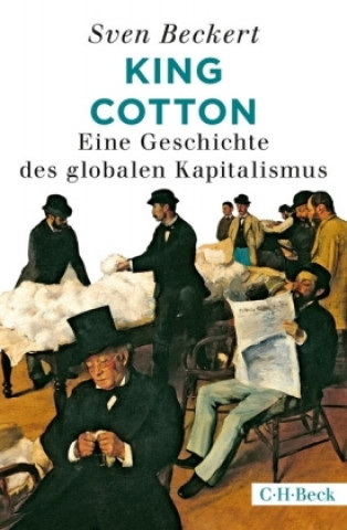 Kniha King Cotton Sven Beckert