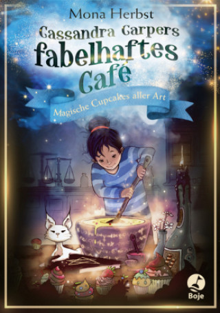 Kniha Cassandra Carpers fabelhaftes Café - Magische Cupcakes aller Art Mona Herbst