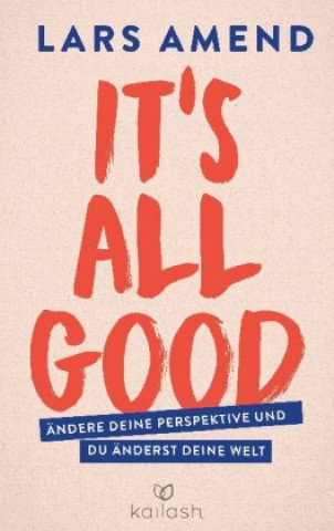 Kniha It's All Good Lars Amend