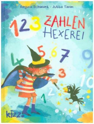 Kniha 1-2-3 Zahlenhexerei Regina Schwarz