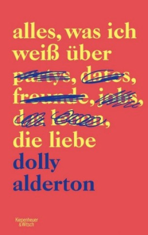 Kniha Alles, was ich weiß über die Liebe Dolly Alderton