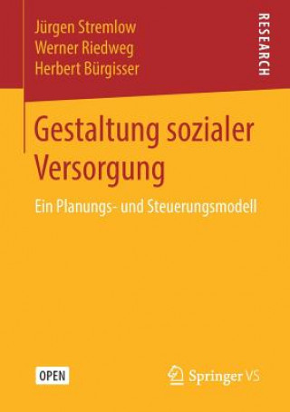 Könyv Gestaltung Sozialer Versorgung Jürgen Stremlow