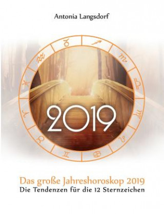 Kniha grosse Jahreshoroskop 2019 Antonia Langsdorf