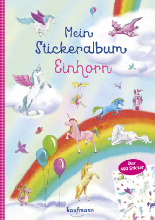 Kniha Mein Stickeralbum Einhorn Klara Kamlah