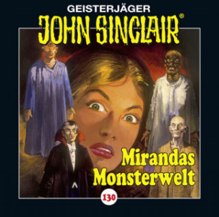 Audio John Sinclair - Mirandas Monsterwelt, 1 Audio-CD Jason Dark