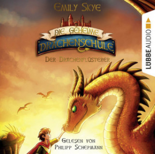 Audio Die geheime Drachenschule - Der Drache mit den silbernen Hörnern, 2 Audio-CD Emily Skye