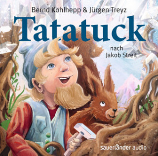 Hanganyagok Tatatuck, 1 Audio-CD Jakob Streit