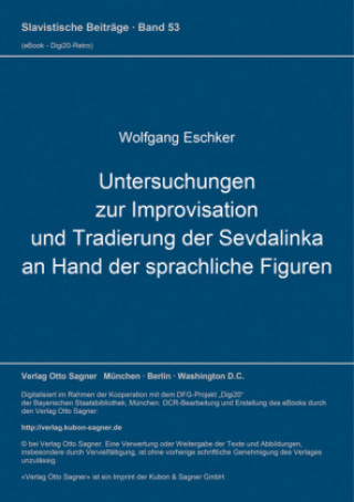 Carte Untersuchungen zur Improvisation und Tradierung der Sevdalinka an Hand der sprachlichen Figuren Wolfgang Eschker