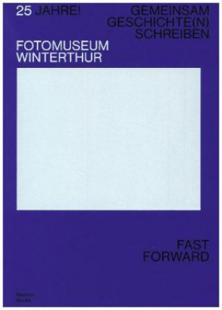 Carte 25 Jahre! Fotomuseum Winterthur Thomas Seelig