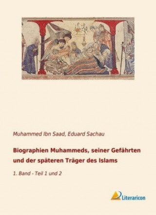 Carte Biographien Muhammeds, seiner Gefährten und der späteren Träger des Islams Muhammed Ibn Saad
