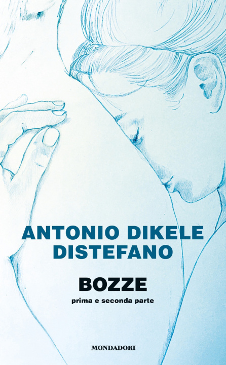 Buch Bozze. Prima e seconda parte Antonio Dikele Distefano