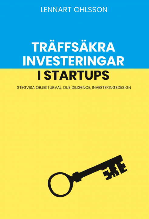 Buch Träffsäkra investeringar i startups Lennart Ohlsson