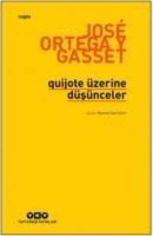 Kniha Quijote Üzerine Düsünceler Jose Ortega Y Gasset