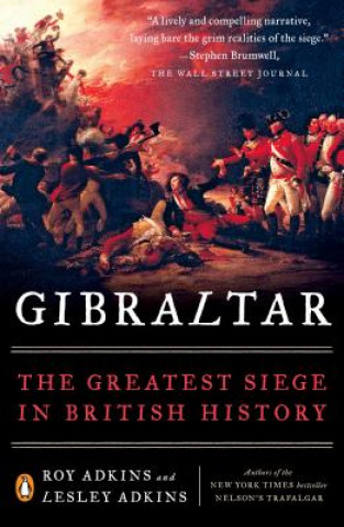 Kniha Gibraltar: The Greatest Siege in British History Roy Adkins