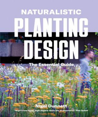 Kniha Nigel Dunnett on Planting Nigel Dunnett