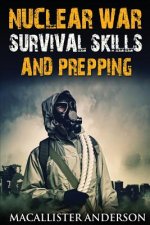 Carte Nuclear War Survival Skills and Prepping Macallister Anderson