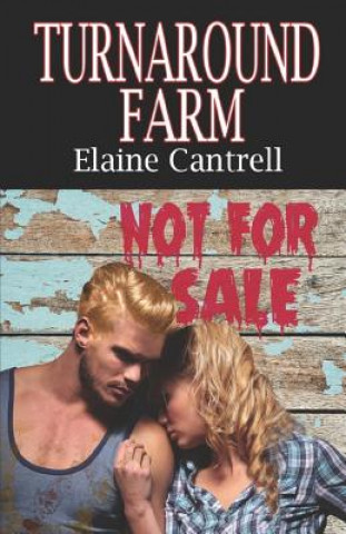 Könyv Turnaround Farm Elaine Cantrell