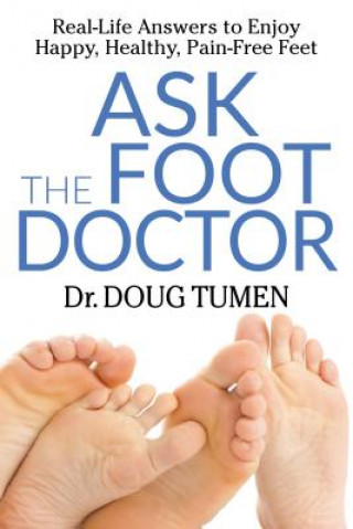 Kniha Ask the Foot Doctor Doug Tumen