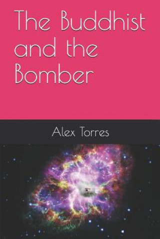 Knjiga The Buddhist and the Bomber Alex Torres