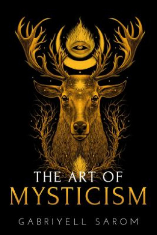 Knjiga Art of Mysticism Gabriyell Sarom