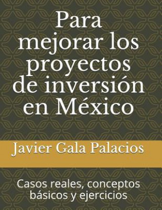 Knjiga Para Mejorar Los Proyectos de Inversi Javier Gala Palacios