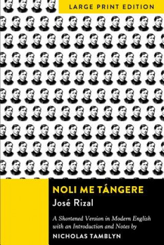 Buch Noli Me Tángere: A Shortened Version in Modern English with an Introduction and Notes Jos Rizal