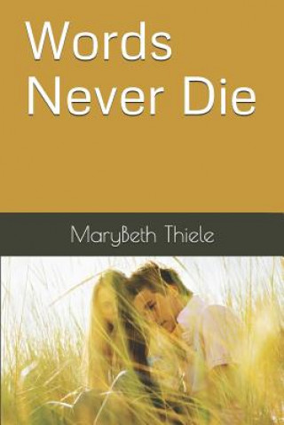 Buch Words Never Die Marybeth Thiele