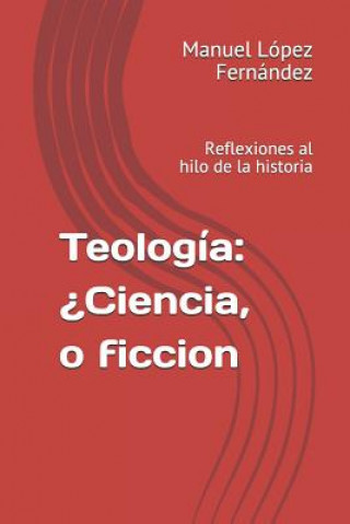 Книга Teología Ciencia ficción: Reflexiones al hilo de la historia L