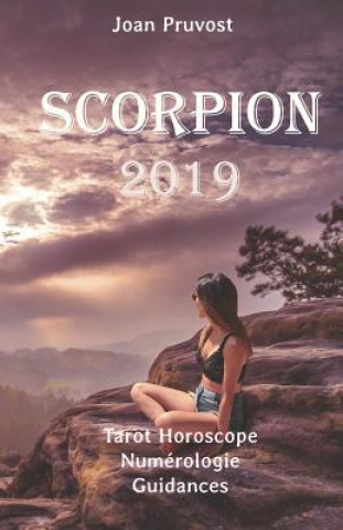 Könyv Scorpion 2019: Tarot Horoscope - Num Joan Pruvost