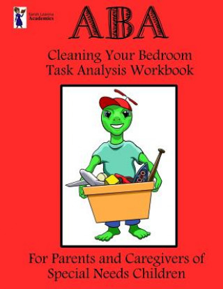 Boek ABA Cleaning Your Bedroom Task Analysis Workbook Sarah Leanna Academics