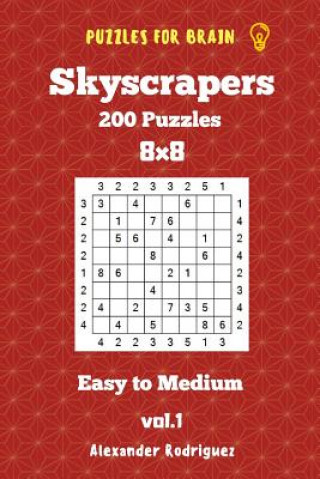 Buch Puzzles for Brain Skyscrapers - 200 Easy to Medium 8x8 vol. 1 Alexander Rodriguez