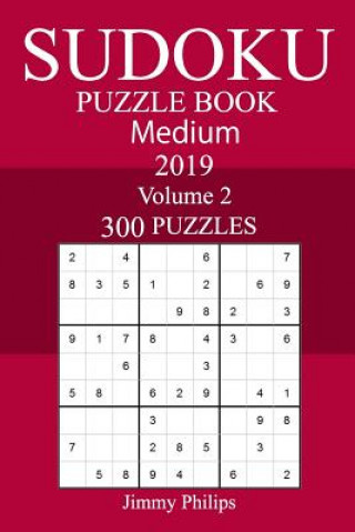 Könyv 300 Medium Sudoku Puzzle Book 2019 Jimmy Philips