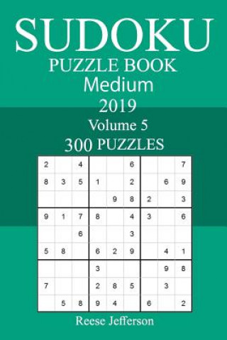 Kniha 300 Medium Sudoku Puzzle Book 2019 Reese Jefferson