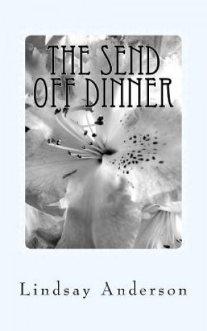 Book The Send Off Dinner: An Everly Brown Novel Lindsay Anderson